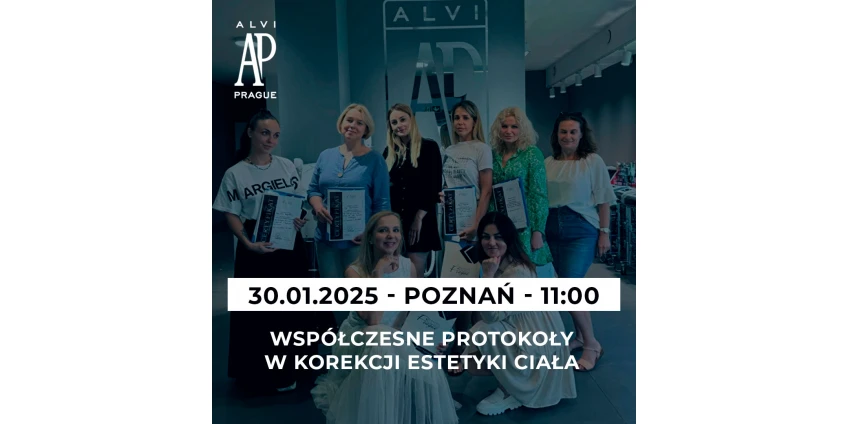 Bezpłatne warsztaty kosmetologiczne Alvi Prague w Poznaniu – 30 stycznia 2025 roku!