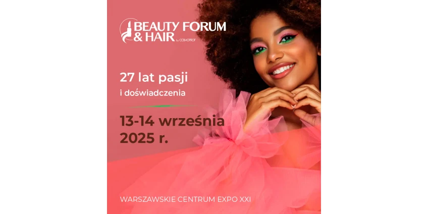 Spotkajmy się na Beauty Forum & Hair 2025!